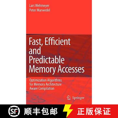 【4周达】Fast, Efficient and Predictable Memory Accesses : Optimization Algorithms for Memory Archite... [9781402048210]