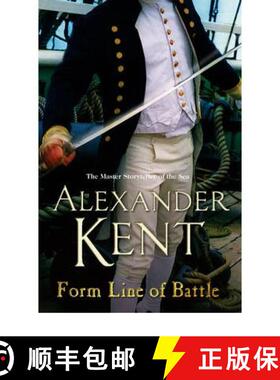 【3-4周达】Form Line of Battle : (The Richard Bolitho adventures: 11): more blockbuster naval action ... [9780099497622]