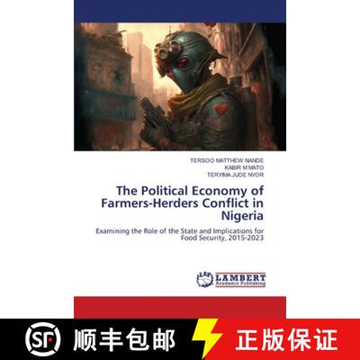 【3-4周达】The Political Economy of Farmers-Herders Conflict in Nigeria [9783659946028]