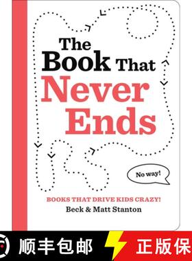 【3-4周达】Books That Drive Kids Crazy!: The Book That Never Ends [9780316584814]