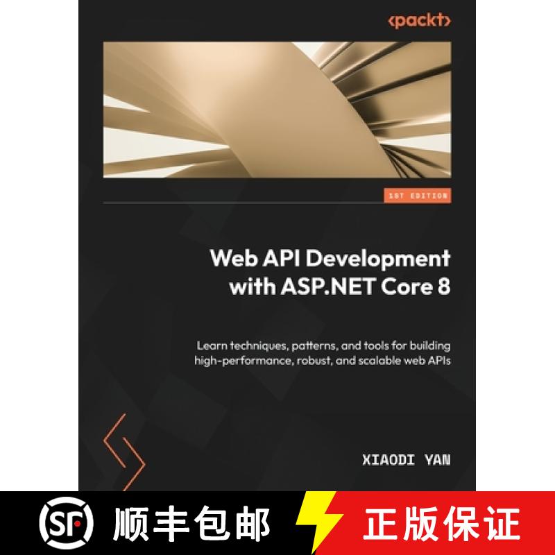 预订 Web API Development with ASP.NET Core 8: Learn techniques, patterns, and tools for building high... [9781804610954]
