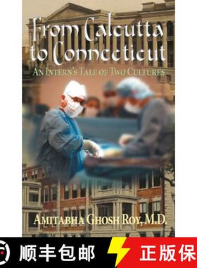 预订 From Calcutta to Connecticut: An Intern's Tale of Two Cultures [9781736199077]