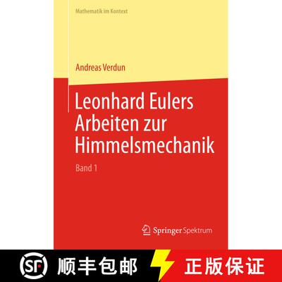 【3-4周达】Leonhard Eulers Arbeiten zur Himmelsmechanik [9783662443309]