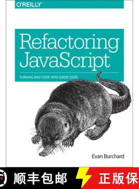 【3-4周达】Refactoring JavaScript: Turning Bad Code Into Good Code [9781491964927]