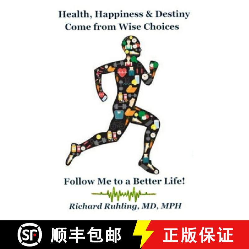 预订 Health, Happiness & Destiny Come from Wise Choices--Follow Me to a Better Life! [9781087811949]