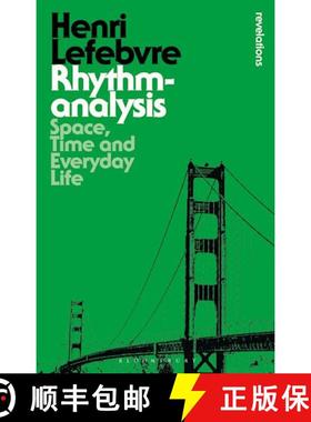 【3-4周达】Rhythmanalysis: Space, Time and Everyday Life [9781472507167]