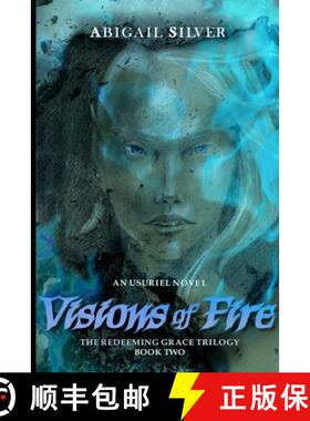 【3-4周达】Visions of Fire: Book 2 of the Redeeming Grace Trilogy [9781737355861]