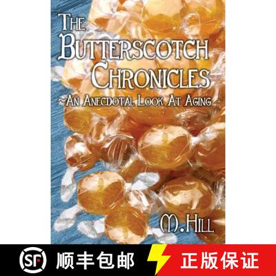 【3-4周达】The Butterscotch Chronicles: An Anecdotal Look at Aging [9780981750040]