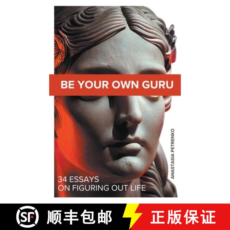 预订 Be Your Own Guru: 34 Essays on Figuring Out Life [9798223892427]