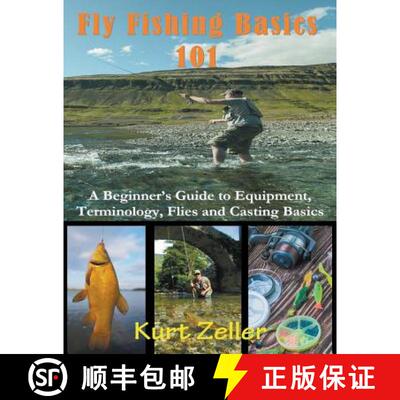 【3-4周达】Fly Fishing 101 (Large Print): A Beginner's Guide to Equipment, Terminology, Flies and Cas... [9781635017601]