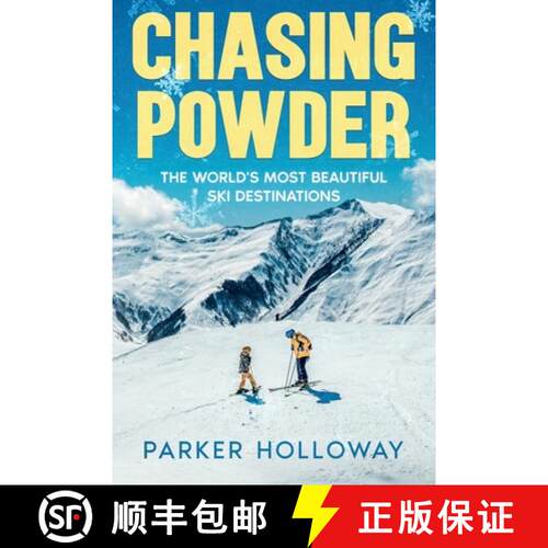 【3-4周达】Chasing Powder: The World's Most Beautiful Ski Destinations [9781456658069]