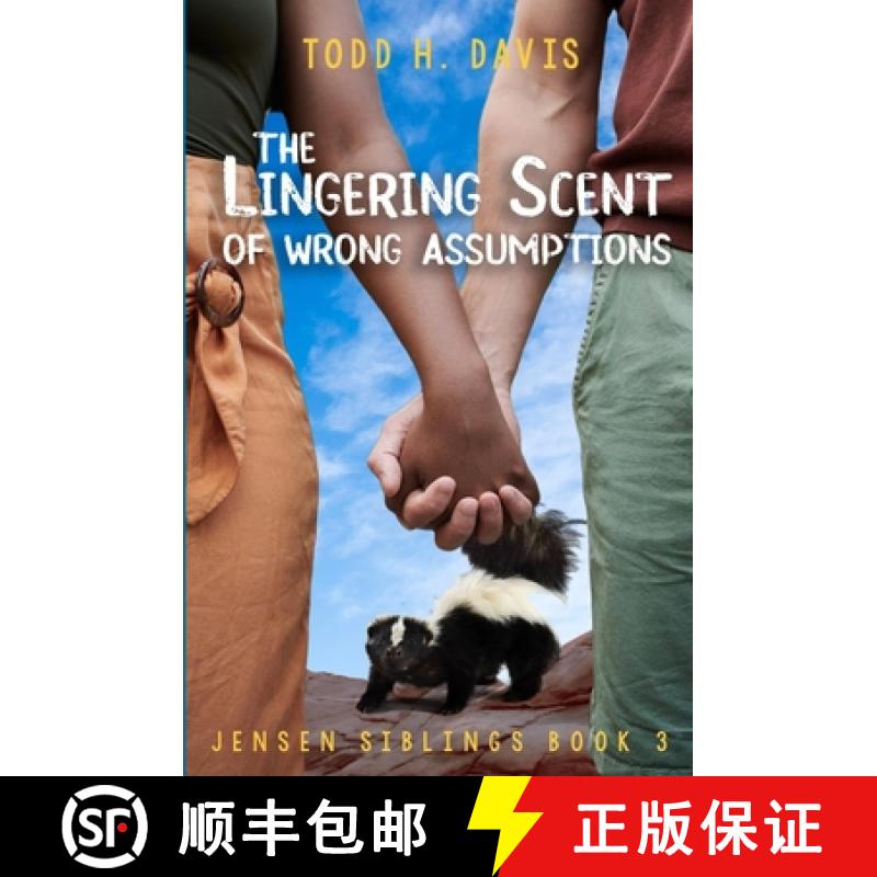 【3-4周达】The Lingering Scent of Wrong Assumptions: Jensen Siblings Book 3 [9781737341345]