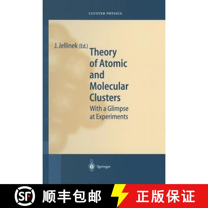 【3-4周达】Theory of Atomic and Molecular Clusters : With a Glimpse at Experiments [9783642635700]