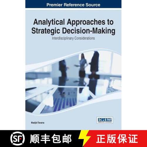 【3-4周达】精装 Analytical Approaches to Strategic Decision-Making: Interdisciplinary Considerations [9781466659582]