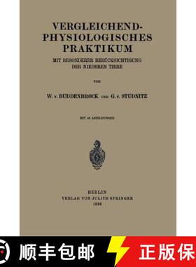 【3-4周达】Vergleichend-physiologisches Praktikum : Mit besonderer berücksichtigung der niederen Tiere [9783642987618]