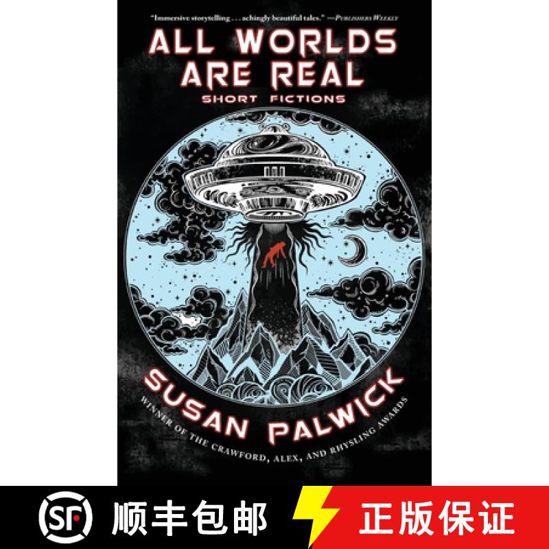 【3-4周达】All Worlds are Real: Short Fictions [9781933846842]