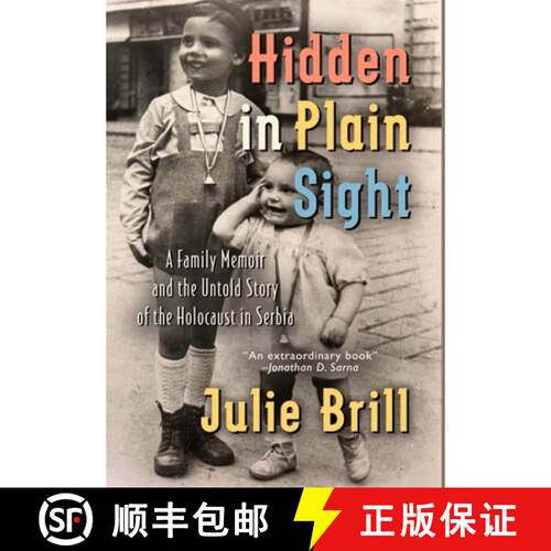 【3-4周达】精装 Hidden in Plain Sight: A Family Memoir and the Untold Story of the Holocaust in Serbia [9789493418042]