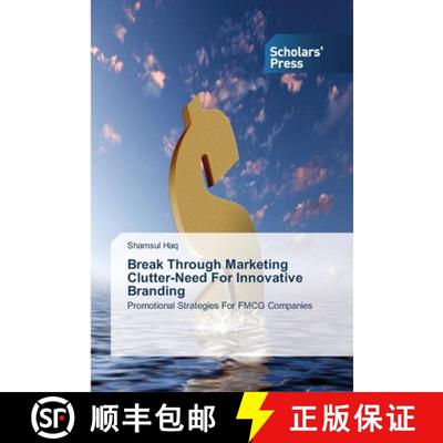预订 Break Through Marketing Clutter-Need For Innovative Branding [9783639514698]