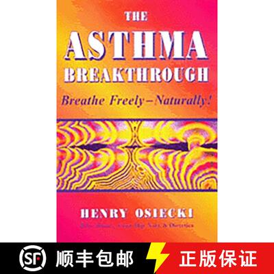 【3-4周达】The Asthma Breakthrough: Breathe Freely-Naturally! [9781890612221]