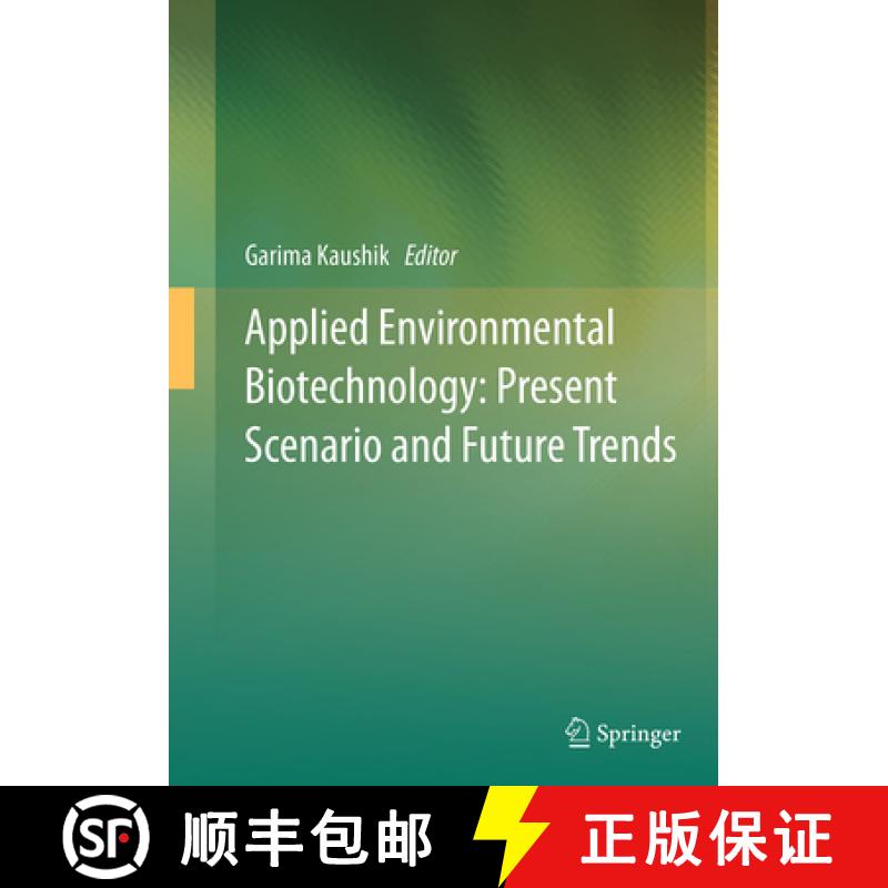【3-4周达】Applied Environmental Biotechnology: Present Scenario and Future Trends [9788132235453]