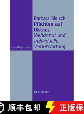 【3-4周达】Pflichten auf Distanz：Weltarmut und individuelle Verantwortung [9783110228250]