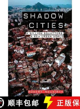 【3-4周达】Shadow Cities: A Billion Squatters, A New Urban World [9780415953610]