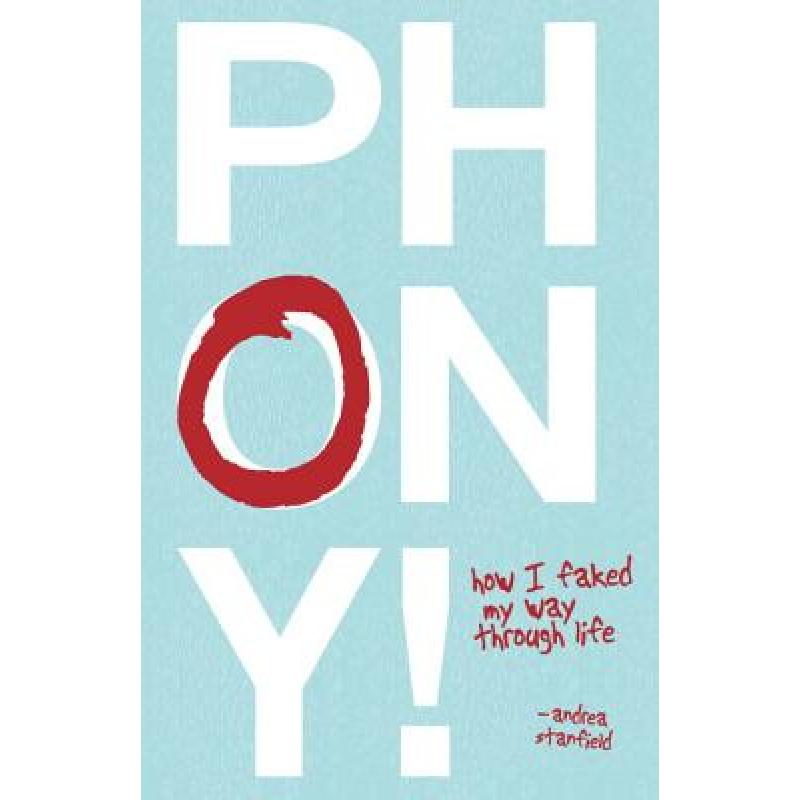 预订 phony!: how i faked my way through life [9781591026556]