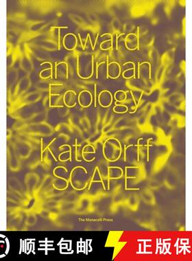 【3-4周达】Toward an Urban Ecology: Scape / Landscape Architecture [9781580934367]