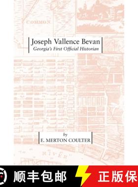 预订 Joseph Vallence Bevan: Georgia's First Official Historian [9780820335315]