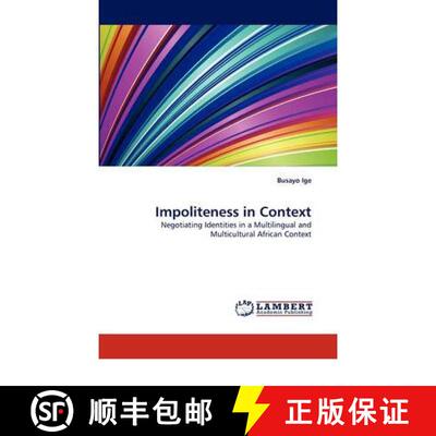 【3-4周达】Impoliteness in Context [9783844393576]