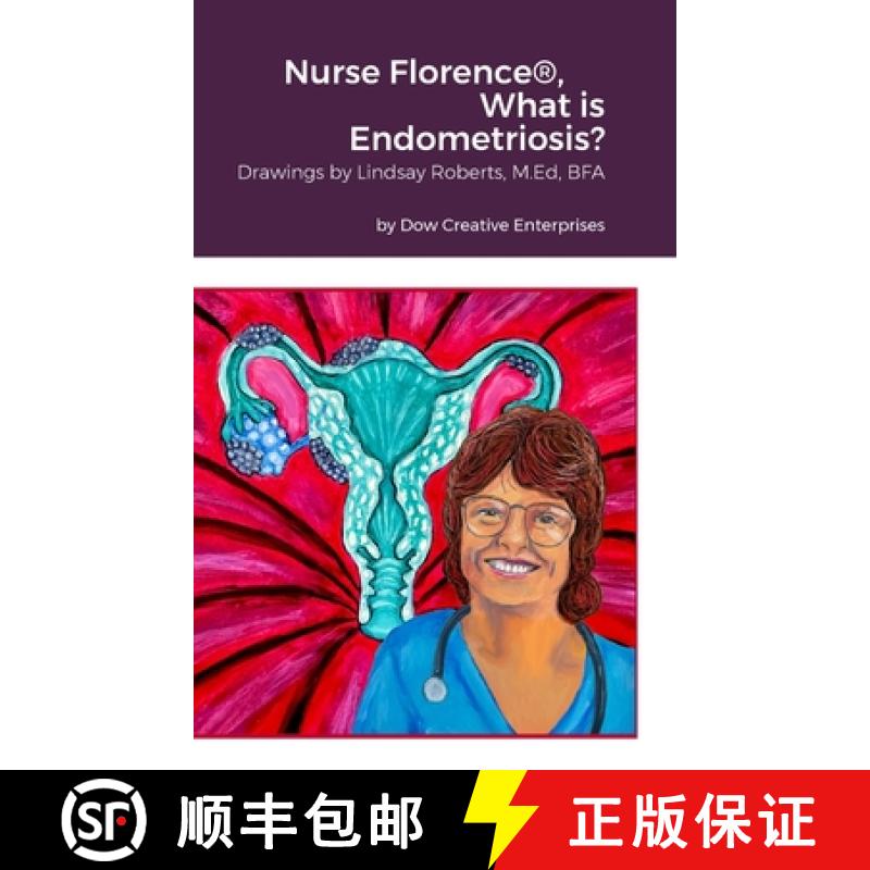 【2-3周达】Nurse Florence(R), What is Endometriosis? [9781312504080]