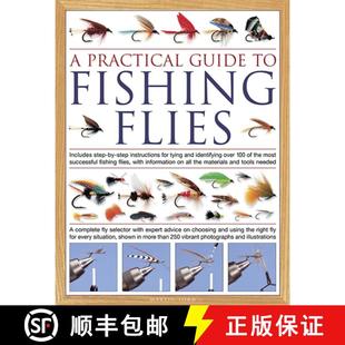 【3-4周达】Practical Guide to Fishing Flies: Includes step-by-step instructions for tying and identif... [9780754828884]