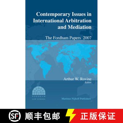 预订 精装 Contemporary Issues in International Arbitration and Mediation - the Fordham Papers 2007: N... [9789004167384]