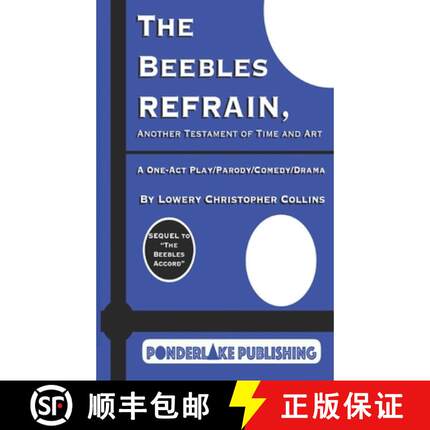 【3-4周达】The Beebles Refrain: Another Testament of Time and Art [9780999224120]