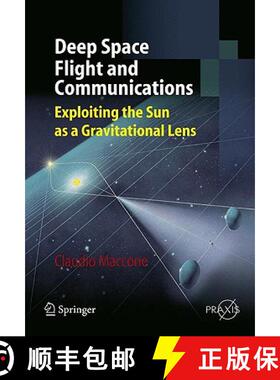 【3-4周达】Deep Space Flight and Communications : Exploiting the Sun as a Gravitational Lens [9783540729426]