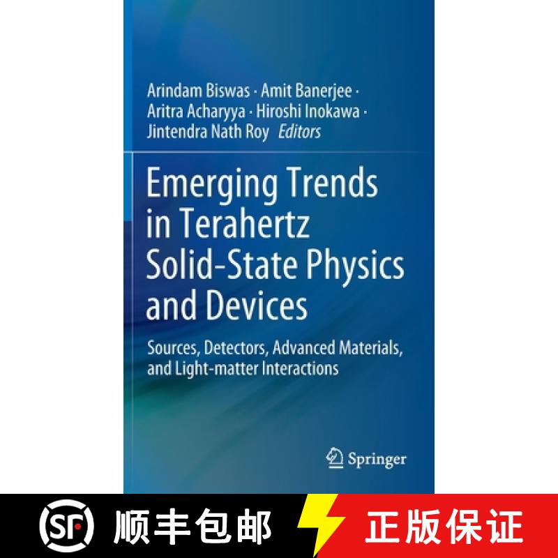 【3-4周达】Emerging Trends in Terahertz Solid-State Physics and Devices : Sources, Detectors, Advance... [9789811532344]