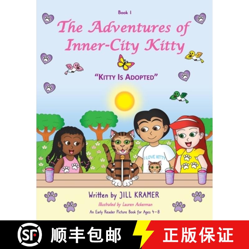 【3-4周达】The Adventures of Inner-City Kitty: Kitty Is Adopted [9781957807874]