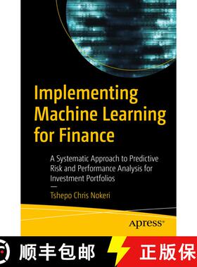 【3-4周达】Implementing Machine Learning for Finance : A Systematic Approach to Predictive Risk and P... [9781484271094]
