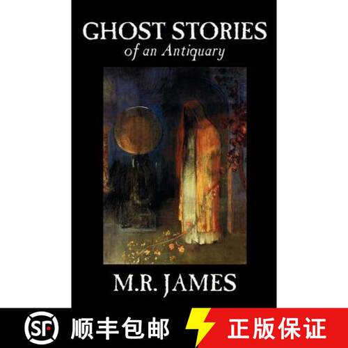 【3-4周达】Ghost Stories of an Antiquary by M. R. James, Fiction, Literary [9780809593910]