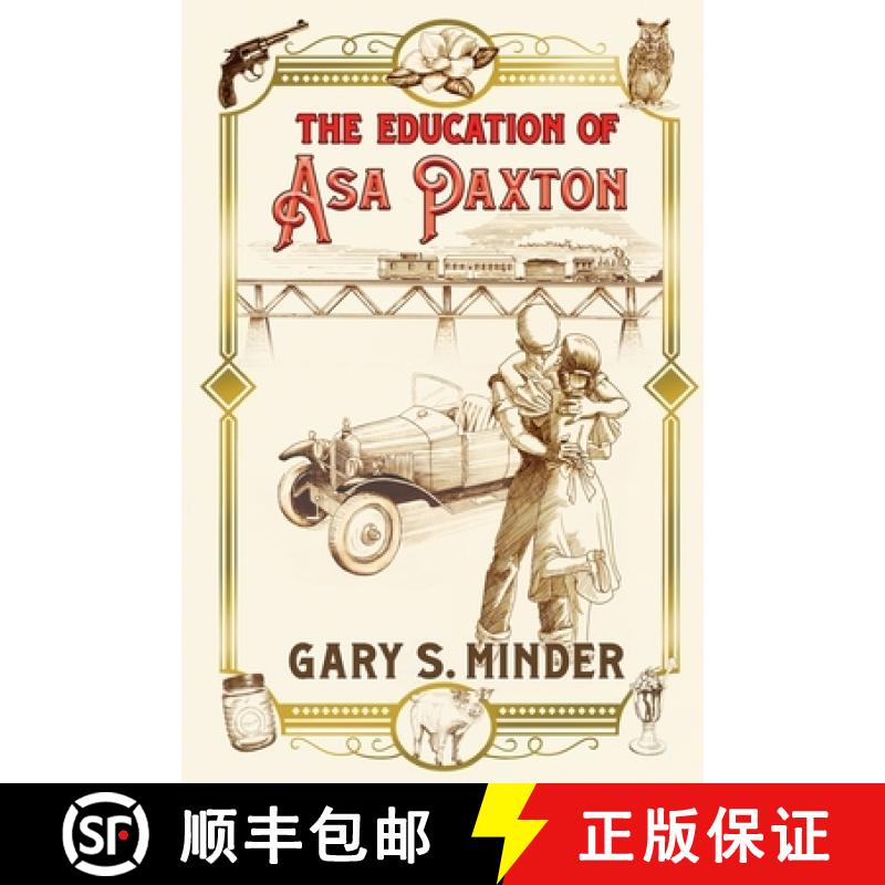 【3-4周达】The Education of Asa Paxton: Coming of Age in the Heart of Dixie [9798992408409]