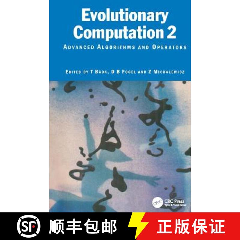 【3-4周达】Evolutionary Computation 2 : Advanced Algorithms and Operators [9781138413078]