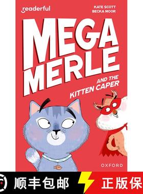 【3-4周达】Readerful Independent Library: Oxford Reading Level 12: Mega Merle and the Kitten Caper [9781382041577]