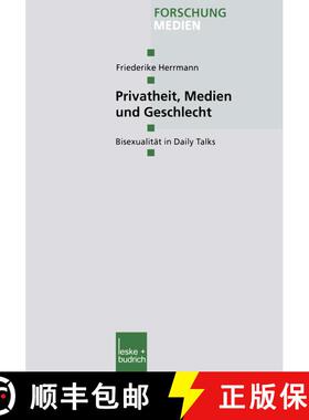 【3-4周达】Privatheit, Medien und Geschlecht: Bisexualität in Daily Talks [9783810032980]
