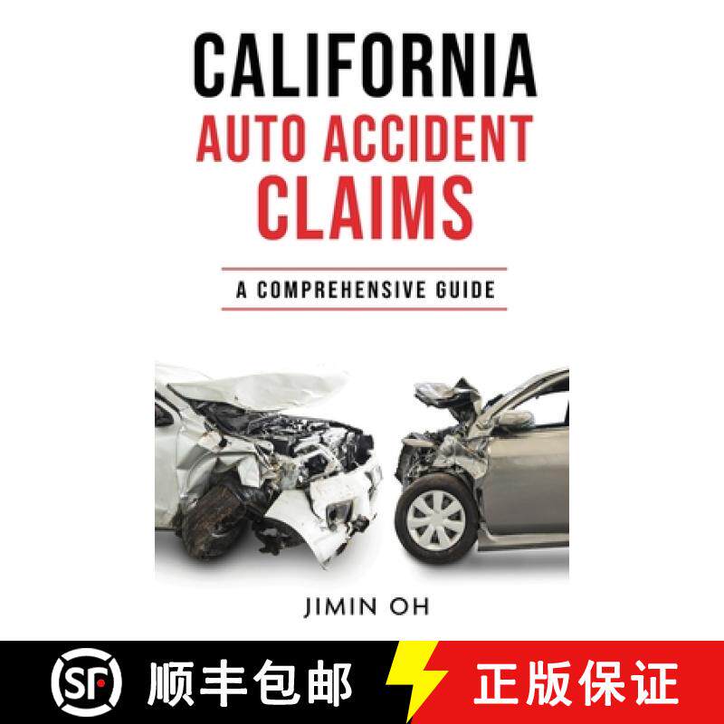 【3-4周达】California Auto Accident Claims: A Comprehensive Guide [9781737701804]