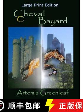 【3-4周达】Cheval Bayard: Large Print Edition [9781941502488]