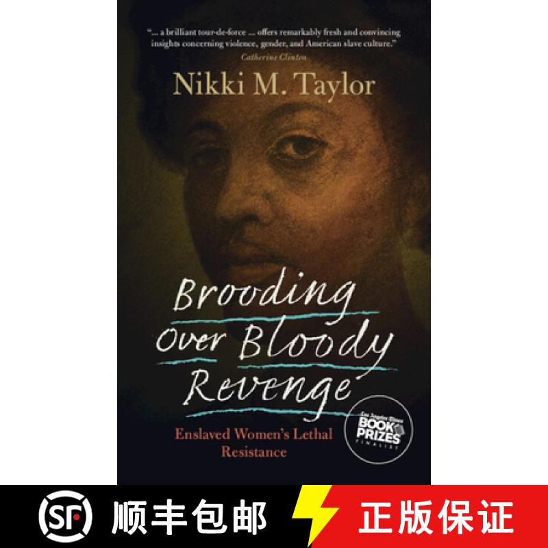 【3-4周达】Brooding Over Bloody Revenge: Enslaved Women's Lethal Resistance [9781009276856]