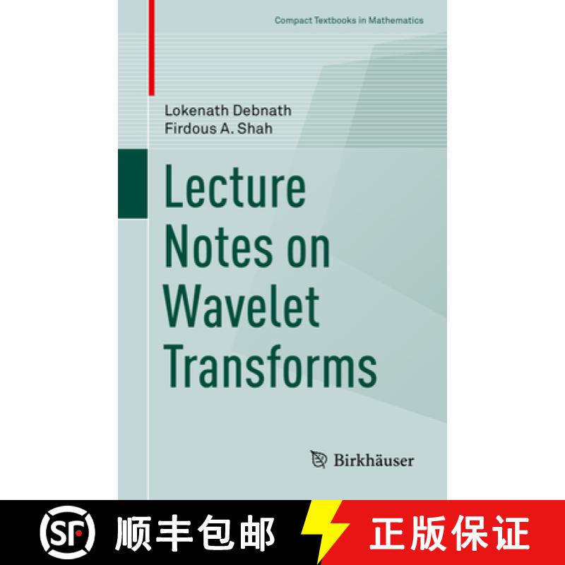 【3-4周达】Lecture Notes on Wavelet Transforms [9783319594323]