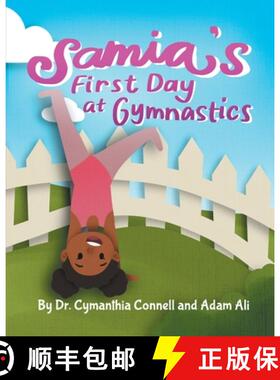 预订 Samia's First Day at Gymnastics: A book to help children overcome their fears. [9781734687248]
