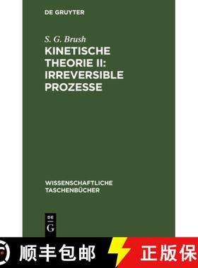 预订 Kinetische Theorie II: Irreversible Prozesse: Einführung Und Originaltexte [9783112596753]