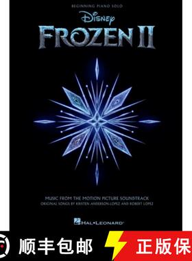 【3-4周达】Frozen 2 Beginning Piano Solo Songbook: Music from the Motion Picture Soundtrack [9781540083708]
